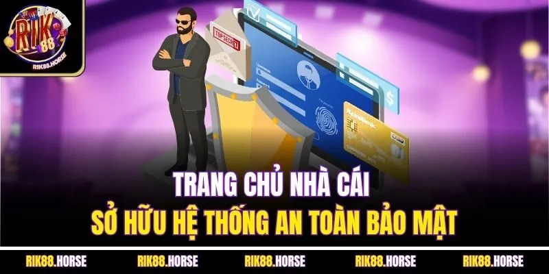 Trang chủ nhà cái sở hữu hệ thống an toàn bảo mật